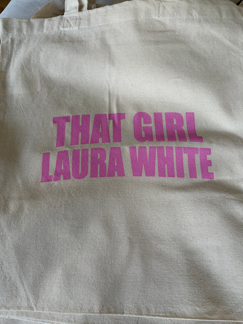 LAURA WHITE - THAT GIRL TOTE BAG
